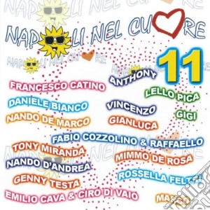 Napoli Nel Cuore 11 / Various cd musicale di AA.VV.
