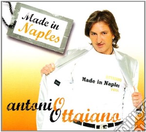 Antonio Ottaiano - Made In Naples cd musicale di Antonio Ottaiano