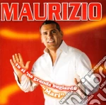 Maurizio - Tu Si Na Granda Bugiarda...ma cd