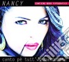 Nancy - Canto Pe' Tutt'e Nammurate cd