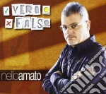 Nello Amato - Vero O Falso cd