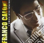 Franco Calone - L'amore Gira Intorno cd