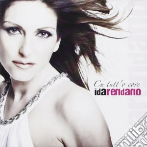 Ida Rendano - Cu Tutt'o Core cd musicale di Ida Rendano