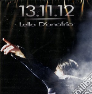 Lello D'Onofrio - 13-11-12 cd musicale di Lello D'Onofrio