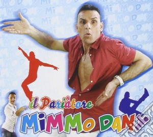Mimmo Dany - Il Pariatore cd musicale di Mimmo Dany