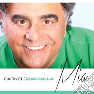 Carmelo Zappulla - Mia.. cd musicale di Carmelo Zappulla