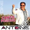 Antoine - Canto Positivo cd