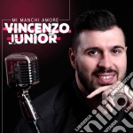 Vincenzo Junior - Mi Manchi Amore