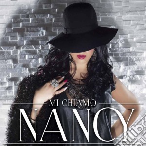 Nancy - Mi Chiamo Nancy cd musicale di Nancy