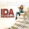Ida Rendano - Pe' Sempe cd