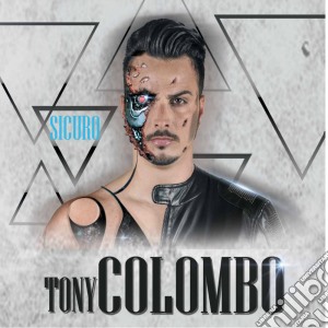 Tony Colombo - Sicuro cd musicale di Tony Colombo