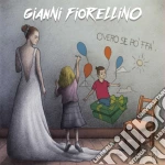 Gianni Fiorellino - Overo Se Po' Ffa' (Deluxe Edition) cd