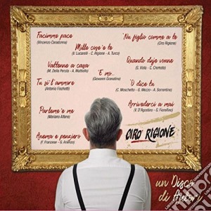 Ciro Rigione - Un Disco Di Autori cd musicale di Ciro Rigione