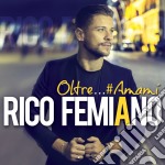 Rico Femiano - Oltre Amami