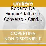 Roberto De Simone/Raffaello Converso - Canti De La Dimenticanza cd