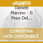 Daniele Marcino - Il Peso Del Coraggio cd