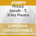 Monica Sarnelli - 'E N'Ata Manera cd