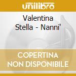 Valentina Stella - Nanni' cd