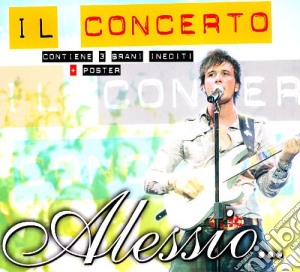 Alessio - Il Concerto (Cd+Dvd) cd musicale di ALESSIO