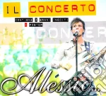 Alessio - Il Concerto (Cd+Dvd) cd