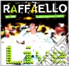 Raffaello - Live (Cd+Dvd) cd