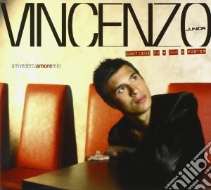 Vincenzo Junior - Arrivederci Amore Mio (Cd+Dvd) cd musicale di Vincenzo Junior