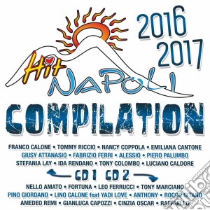 Hit Napoli 2016-2017 / Various (2 Cd) cd musicale