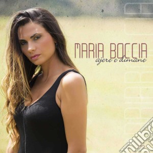 Maria Boccia - Ajere E Dimane cd musicale di Maria Boccia
