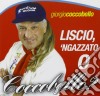 Coccobelli (i) - Liscio,'ngazzato O Coccobello cd