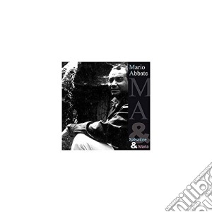 Mario Abbate - Salvatore E Maria cd musicale di Mario Abbate