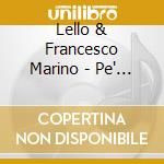 Lello & Francesco Marino - Pe' N'avventura cd musicale di Lello & Francesco Marino