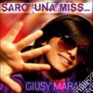 Giusy Marano - Saro' Una Miss.. cd musicale di Giusy Marano