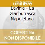 Lavinia - La Gianburrasca Napoletana cd