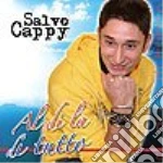 Salvo Cappy - Al Di La' Di Tutto cd