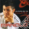 Manolo - Le Storie Del Mio Cuore cd