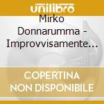 Mirko Donnarumma - Improvvisamente Io cd
