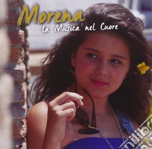 Morena - Musica Nel Cuore cd musicale di Morena