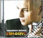 Vincenzo Mosca - Esplosivo