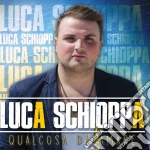 Luca Schioppa - Qualcosa Da Amare cd