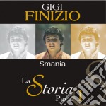 Gigi Finizio - La Storia Parte 1 Smania