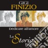 Gigi Finizio - La Storia Parte 2 Dedicate All'Amore cd