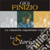 Gigi Finizio - La Storia Parte 6 Le Classich cd