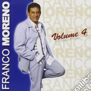 Franco Moreno - Franco Moreno Volume 4 cd musicale di Franco Moreno