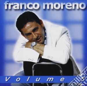 Franco Moreno - Franco Moreno Volume 5 cd musicale di Franco Moreno