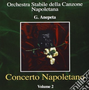 Concerto Napoletano Vol.2 cd musicale di Strumentale