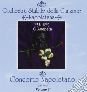 Concerto Napoletano Vol.3 cd musicale di Strumentale