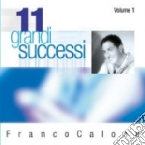 Franco Calone - 11 Grandi Successi Vol.1 cd musicale di Franco Calone