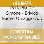 Raffaella De Simone - Brivido Nuovo Omaggio A Napoli