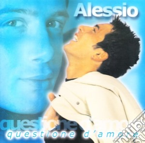 Alessio - Questione D'amore cd musicale di Alessio