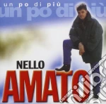 Nello Amato - Un Po Di Piu' cd